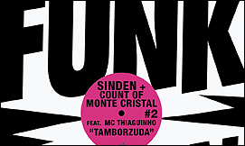 Sinden & Count of Monte Cristal Feat. MC Thiaguinho “Tamborzuda”